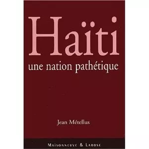 Haïti une nation pathétique