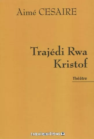 Première de couverture du livre Trajédi Rwa Kristof d'Aimé Césaire